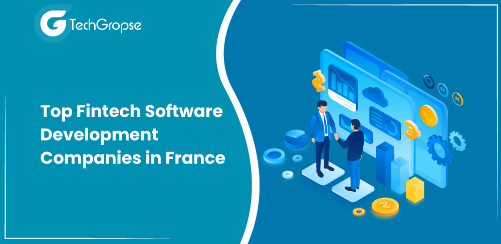 Top Fintech Software Development Companies in France