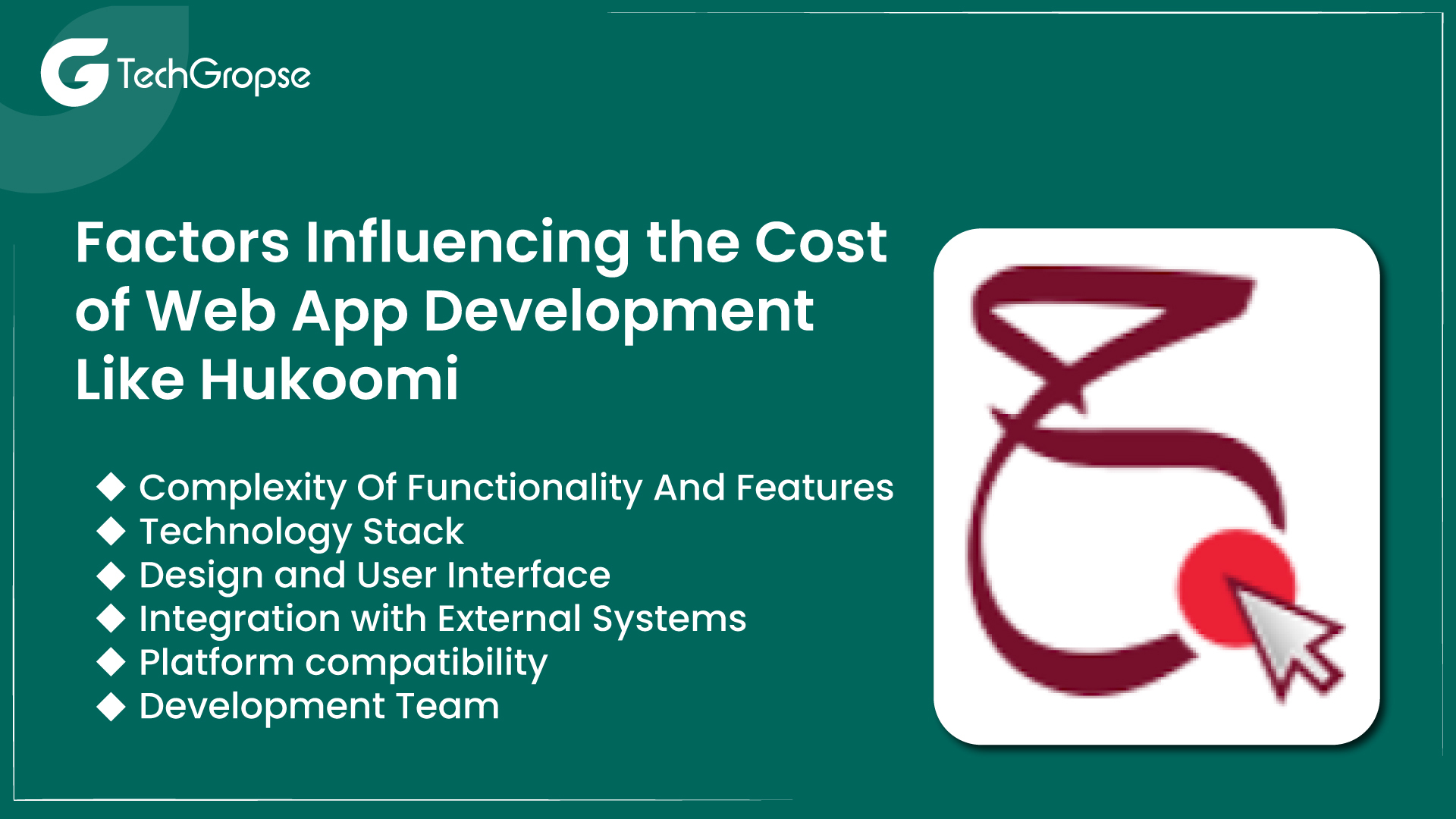 What Factors Influencing the Cost of Web App Development Like Hukoomi