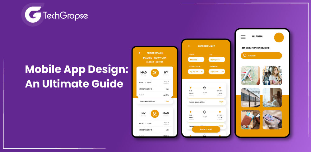 Mobile App Design: An Ultimate Guide