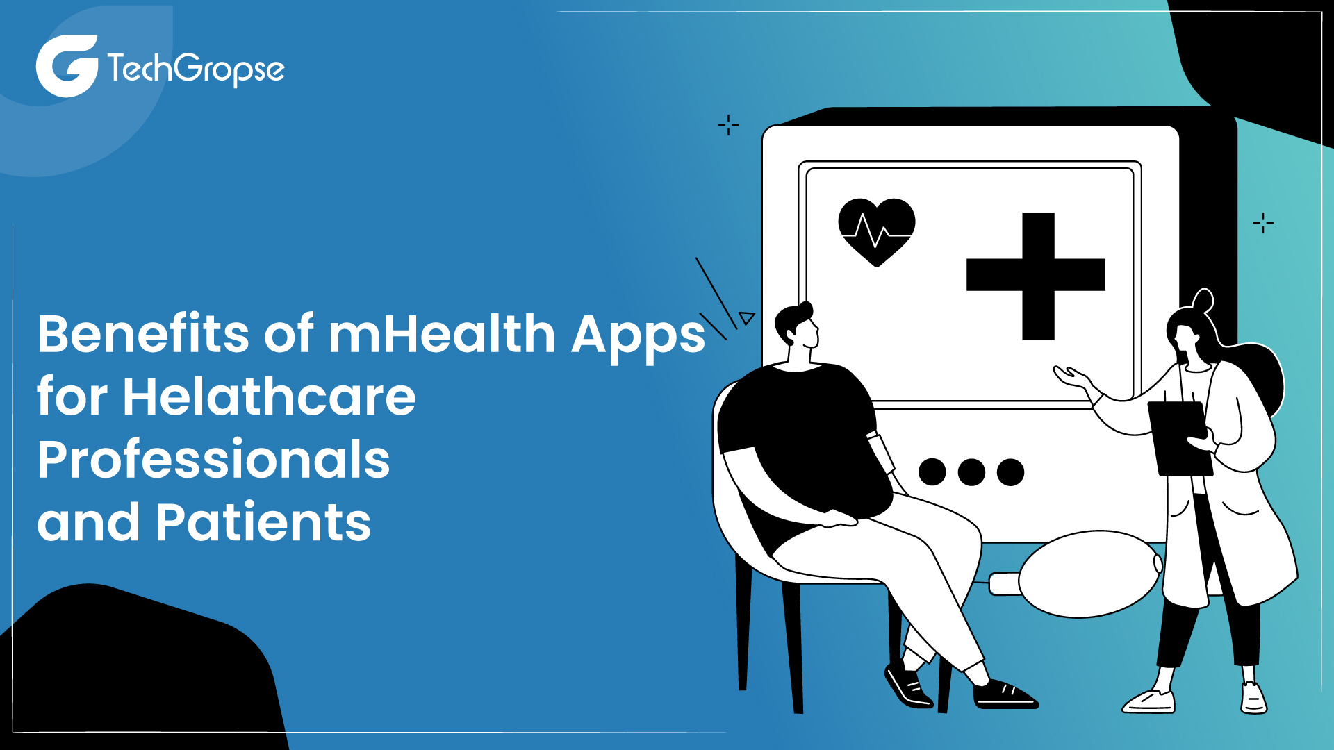 Benefits of mHealth Apps for Helathcare Professionals and Patients