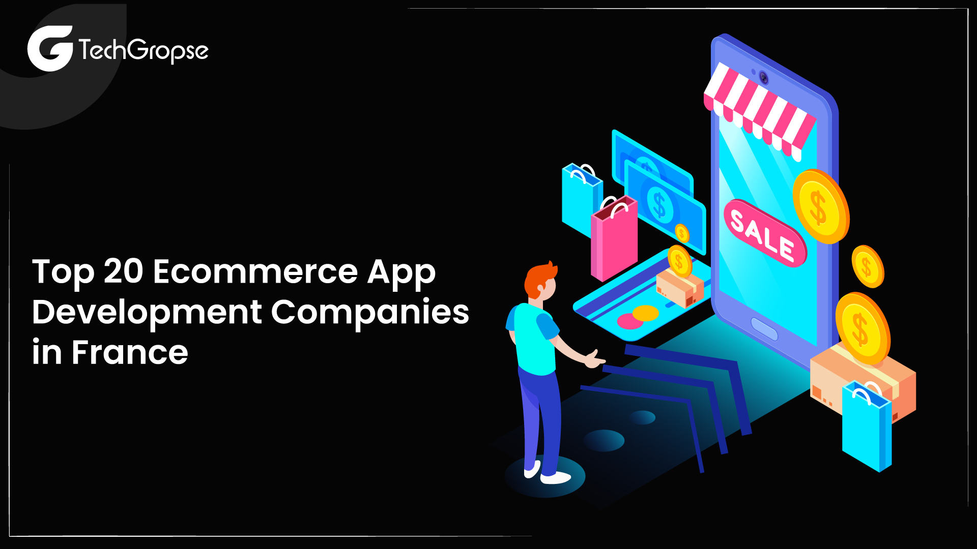 Top 20 ecommerce App Development Companies in France