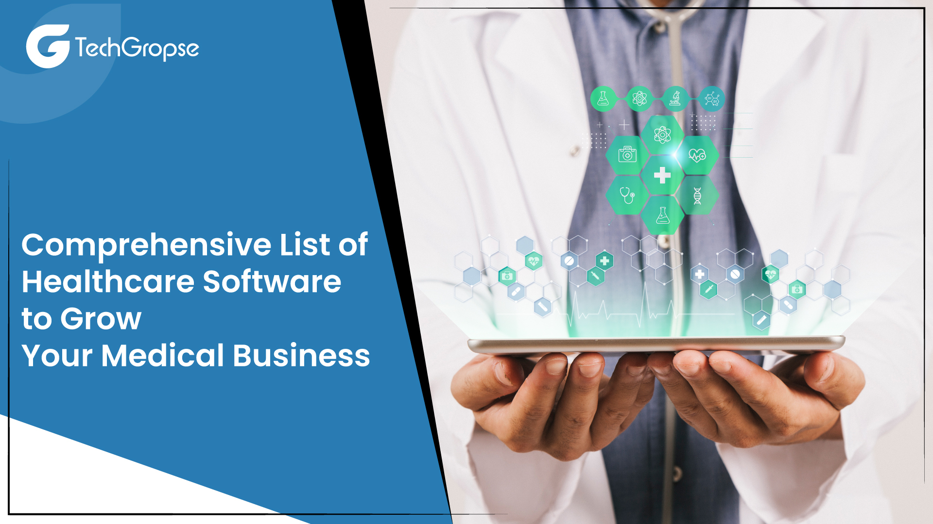 Comprehensive List of Healthcare Software to Grow Your Medical Business