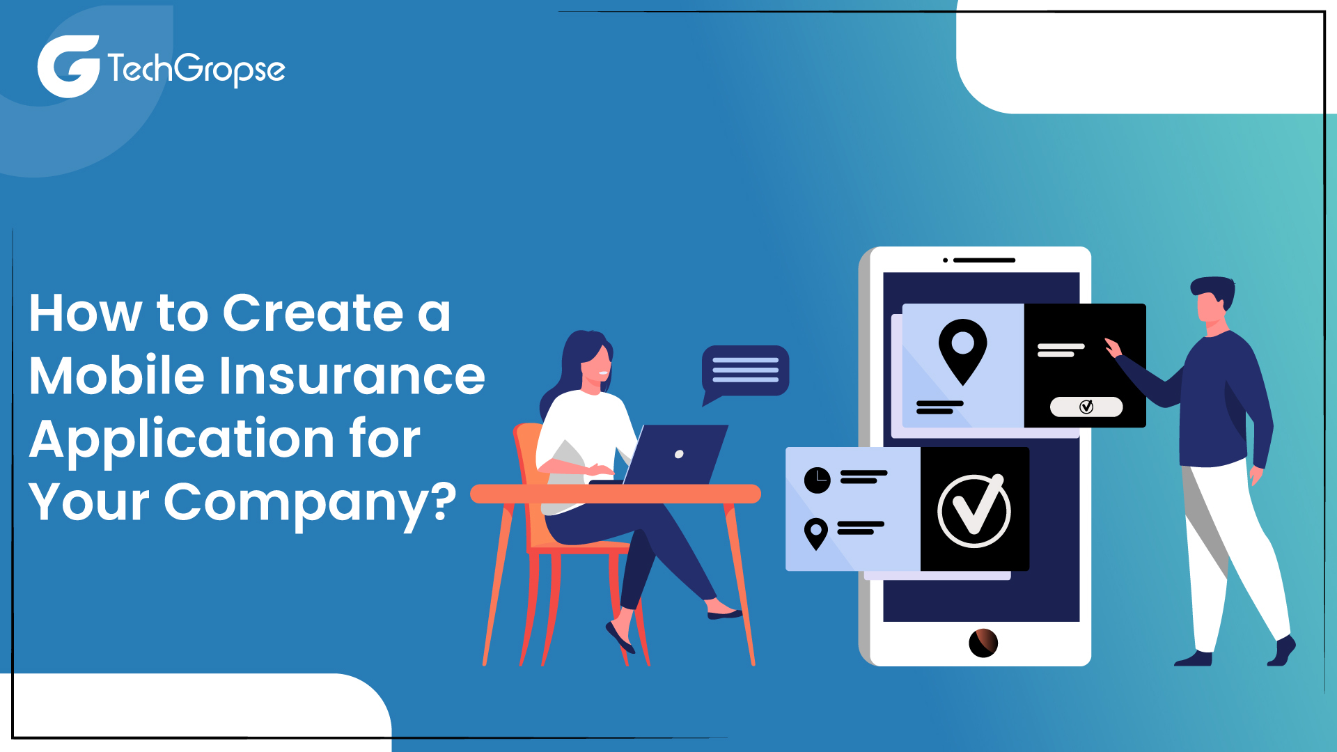 How to Create a Mobile Insurance Application for Your Company?