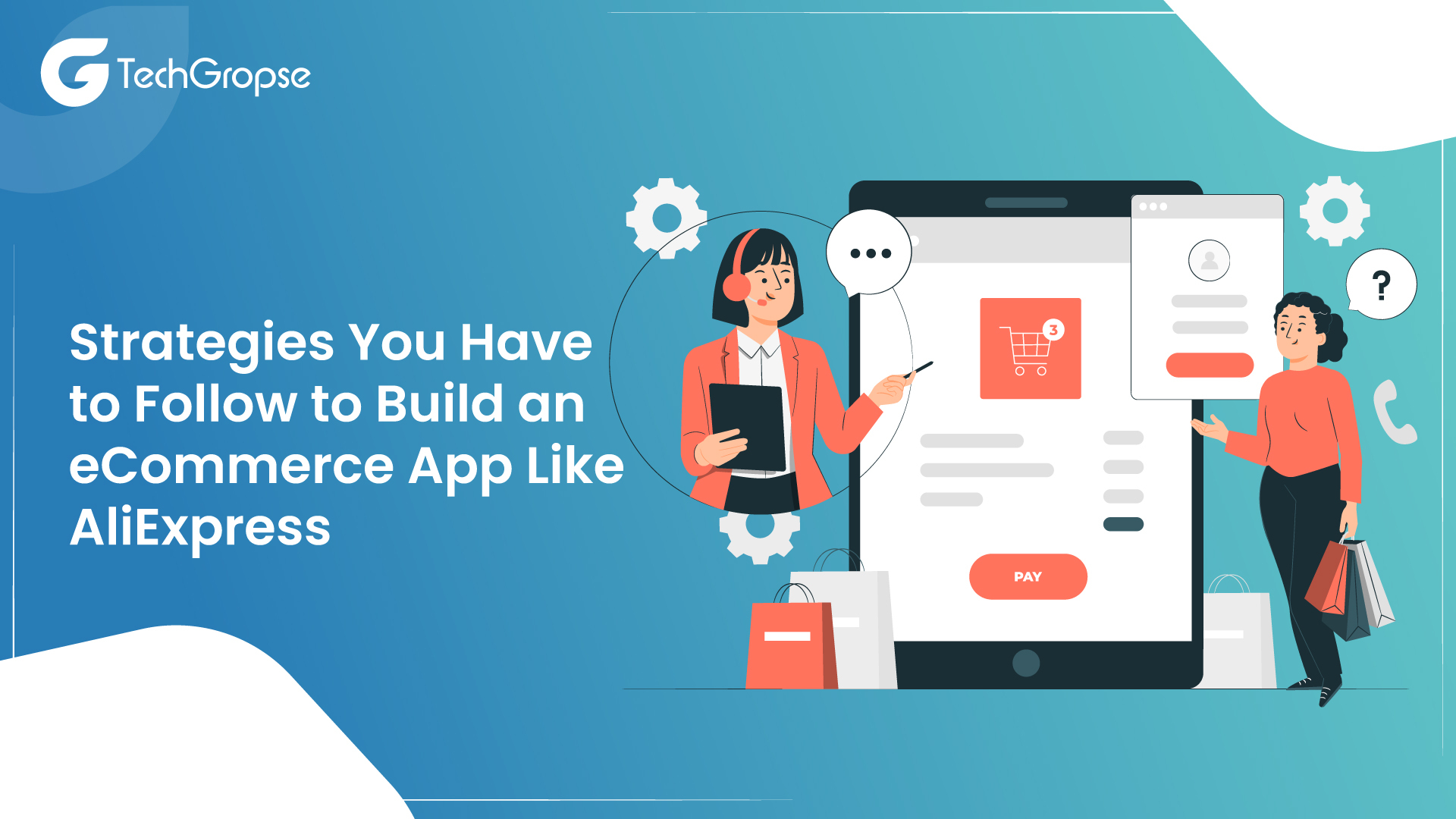 Strategies You Have to Follow to Build an eCommerce App Like AliExpress