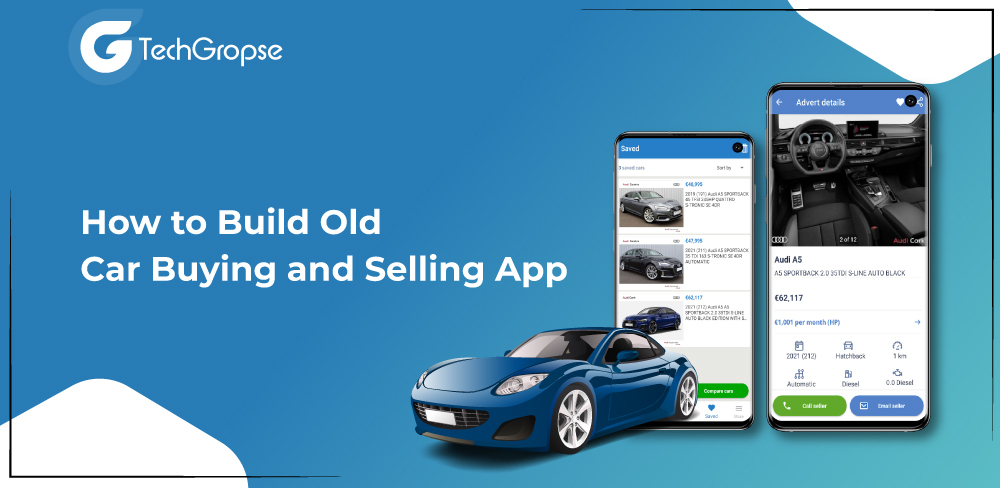 How to Build Old Car Buying and Selling App