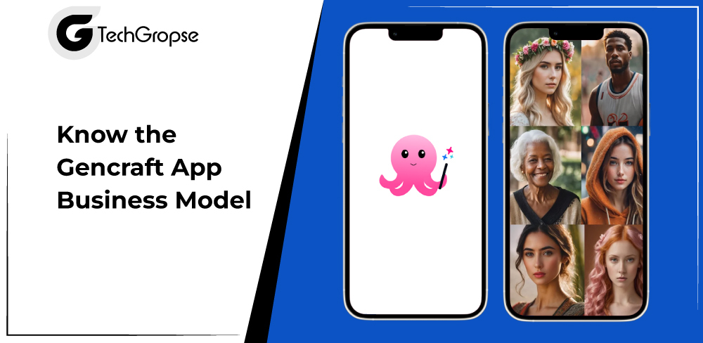 Know the Gencraft App Business Model
