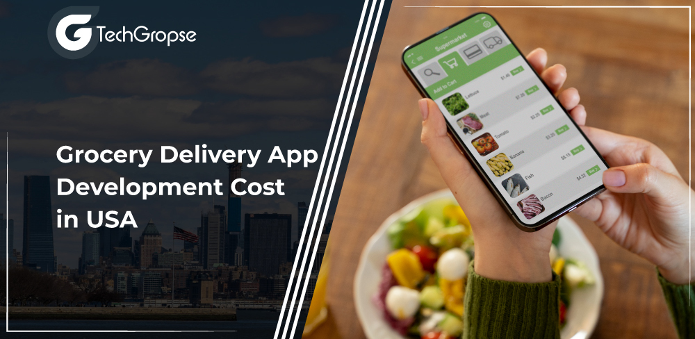 Grocery Delivery App Development Cost in USA