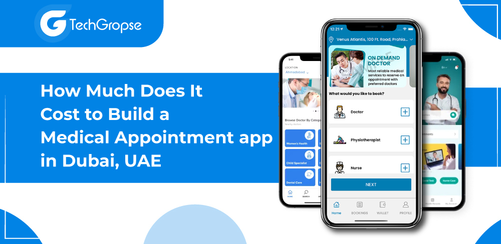How Much Does It Cost to Build a Medical Appointment App in Dubai UAE