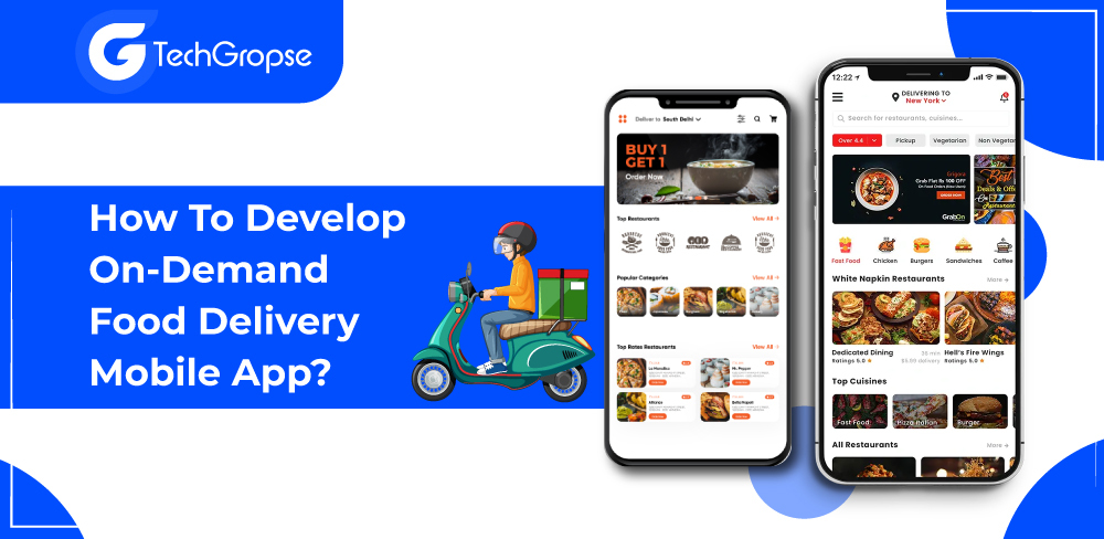 How To Develop On-Demand Food Delivery Mobile App?