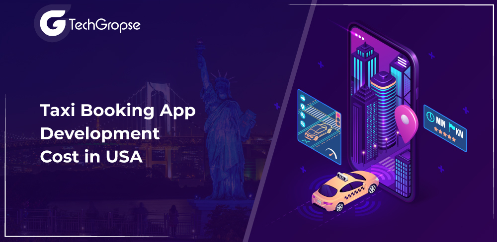 Taxi Booking App Development Cost in USA