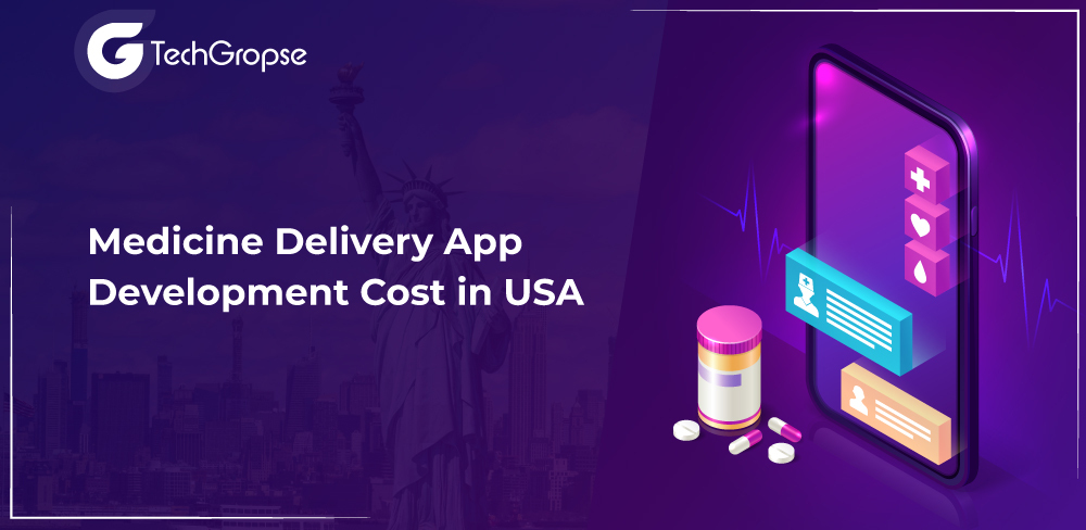 Medicine Delivery App Development Cost in USA
