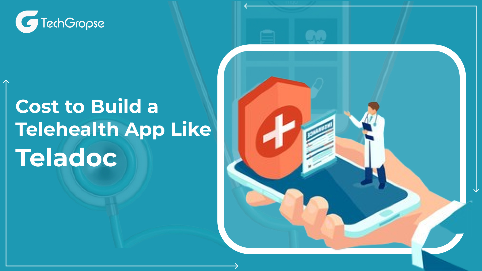 Cost to Build a Telehealth App Like Teladoc