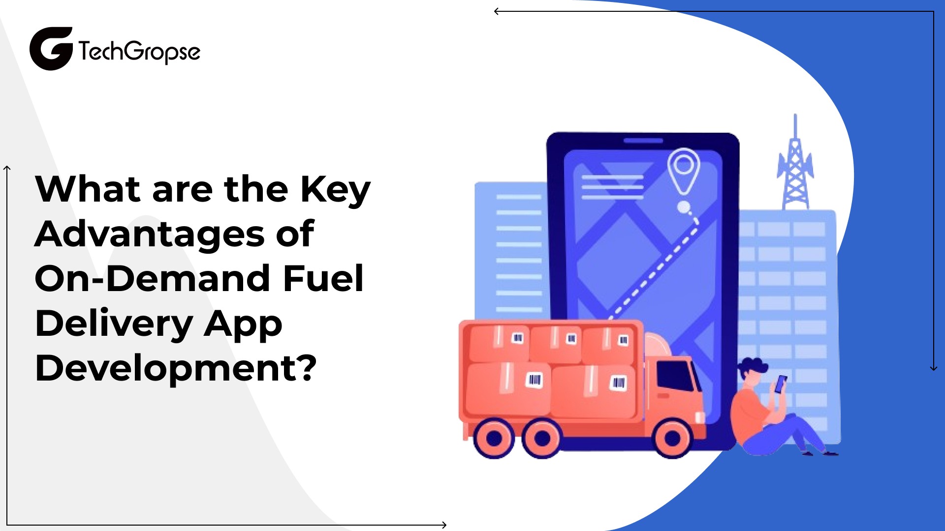What are the Key Advantages of On-Demand Fuel Delivery App Development?