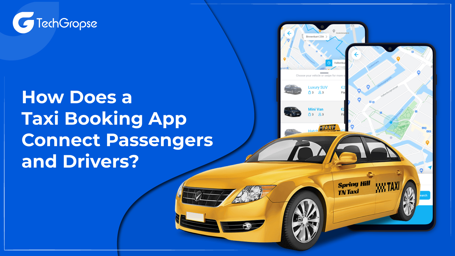 how does a taxi booking app connect passengers and drivers