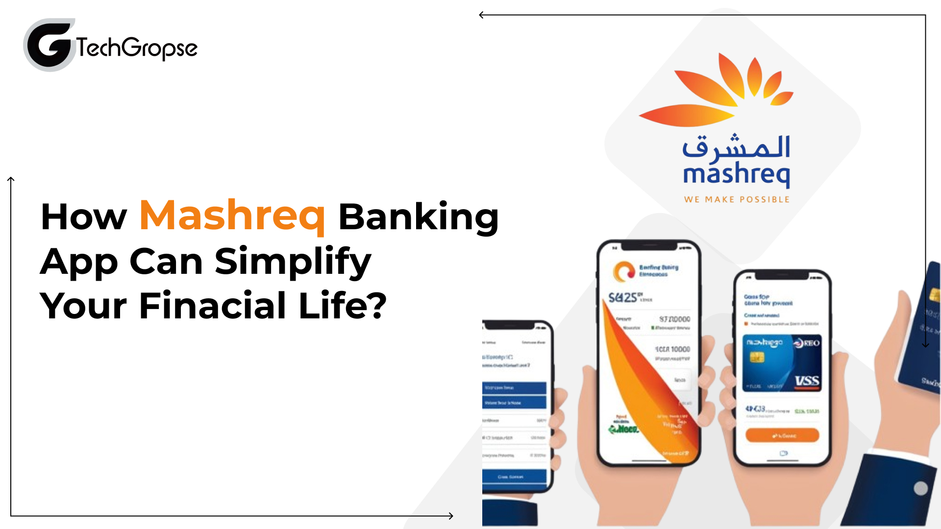 How Mashreq Banking App Can Simplify Your Financial Life?