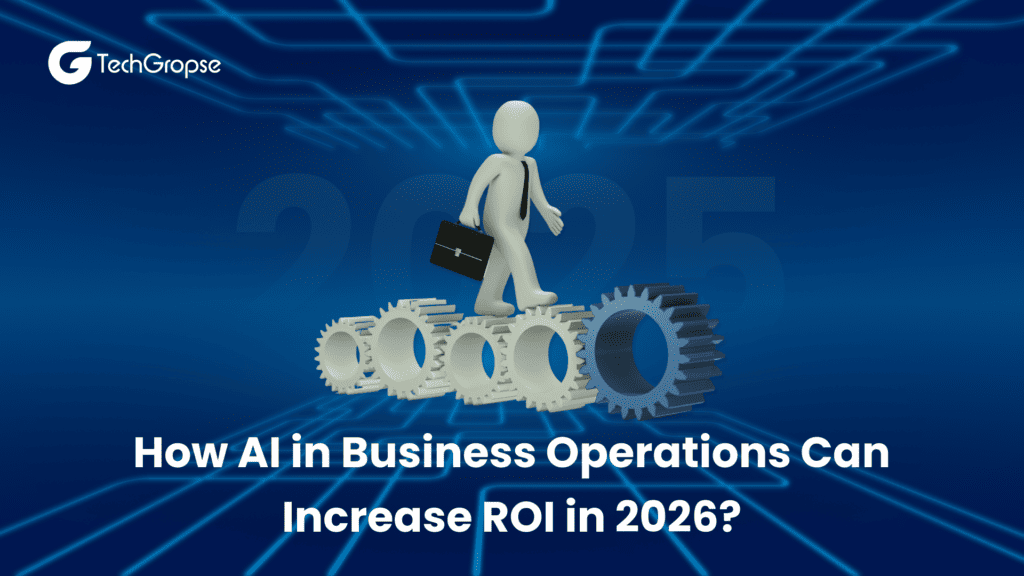 Get to know the role of AI in business operations in 2026