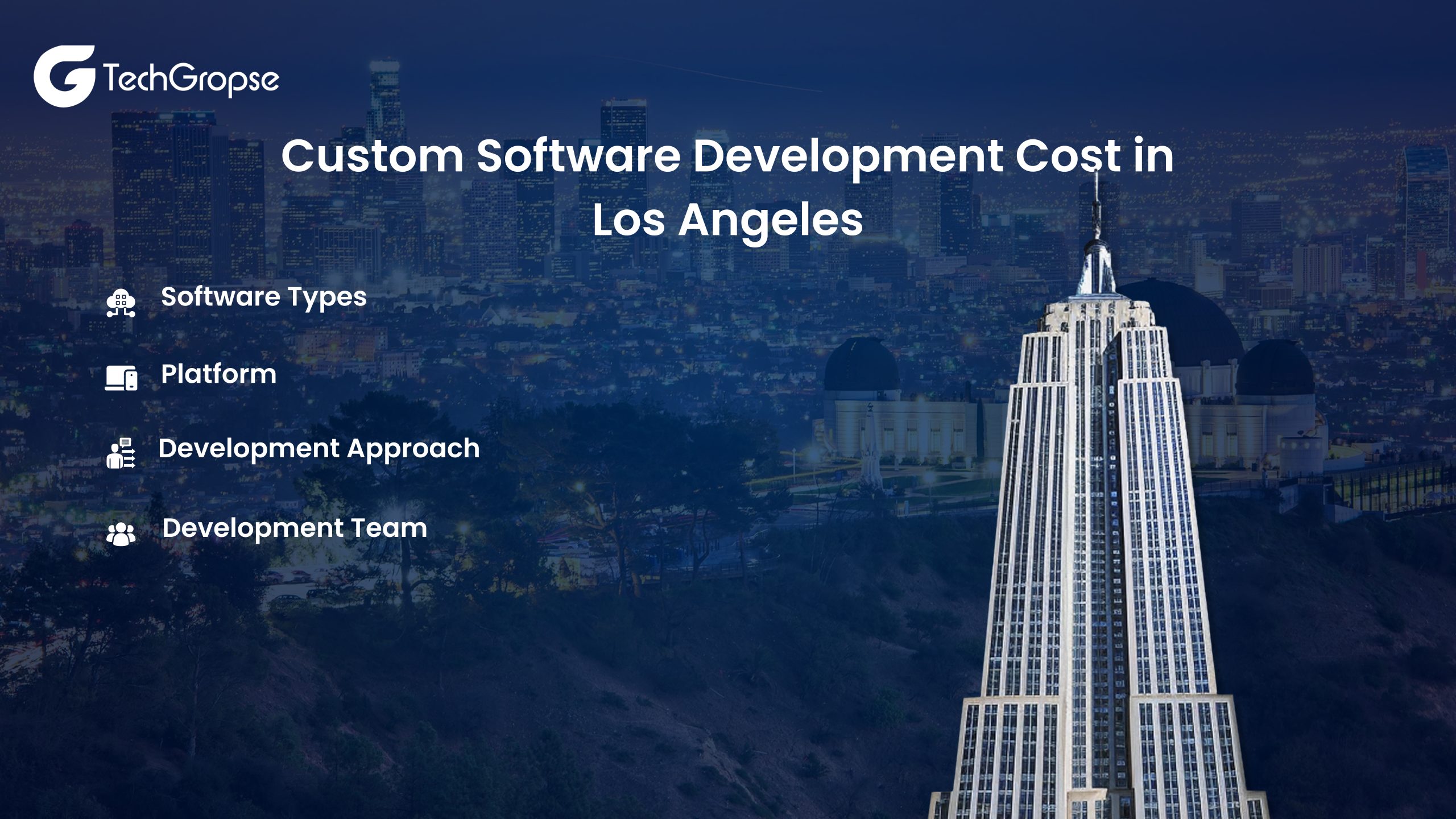 Custom Software Development Cost in Los Angeles - TechGropse