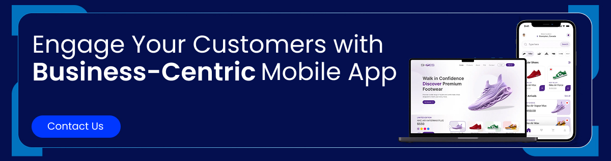 Engage Your Customers With Business-Centric Mobile App