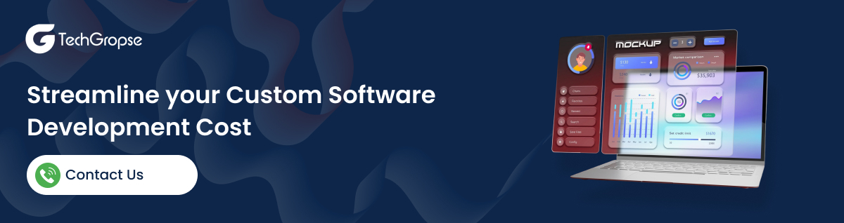 Explore the Best Pricing for Custom Software Development-TechGropse