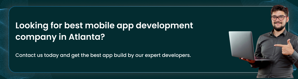 Looking for best mobile app development company in Atlanta_ Contact us today and get the best app build by our expert developers.