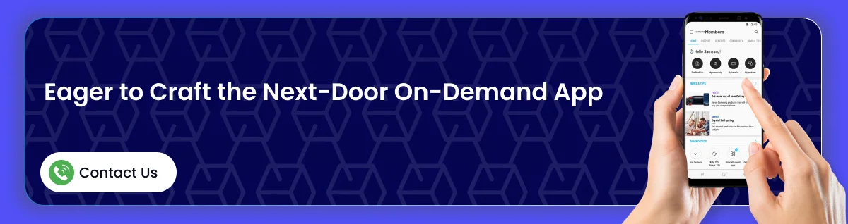 Eager to Craft the Next-Door On-Demand App