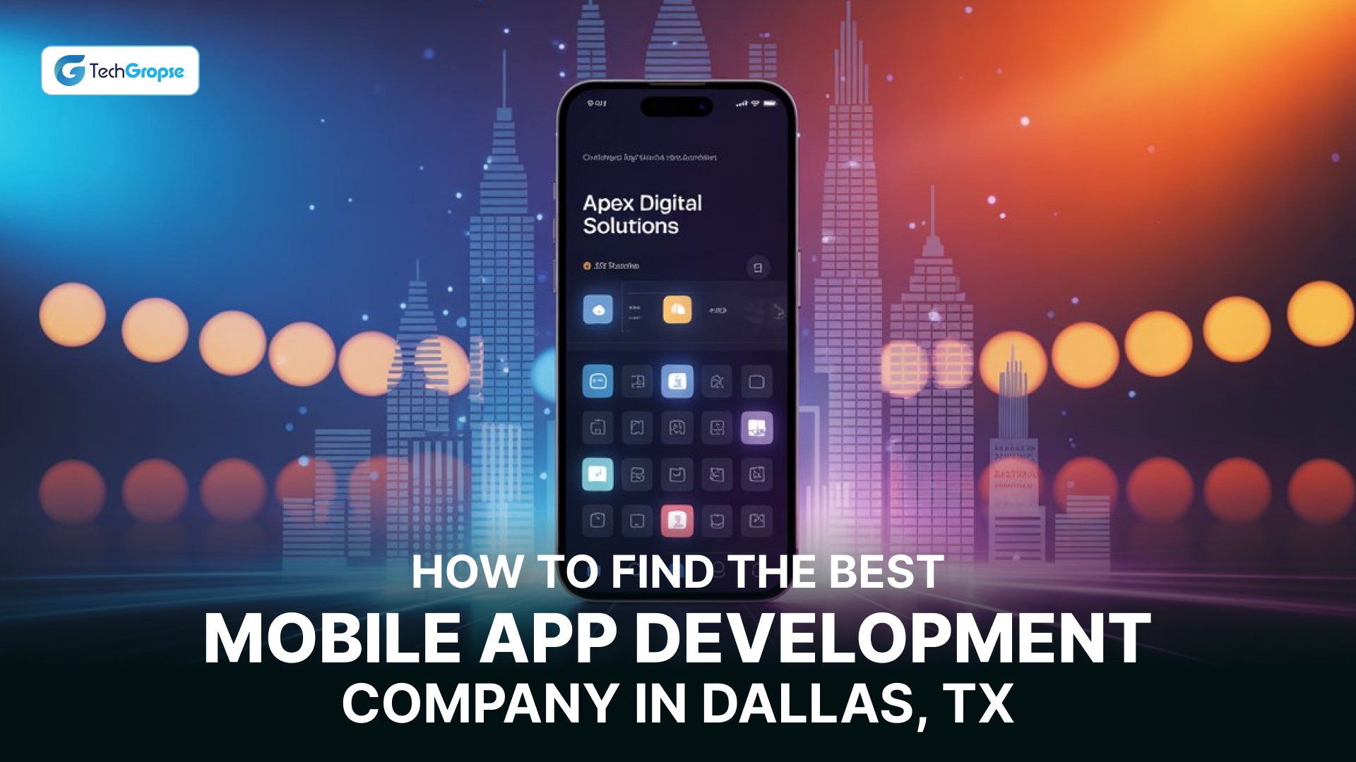 How to Find The Best Mobile App Development Company in Dallas, TX (2)