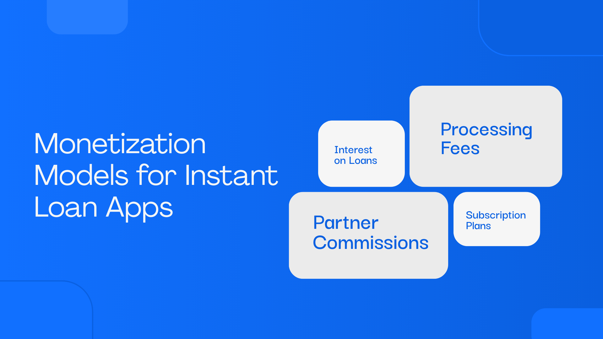 Monetization Models for Instant Loan Apps