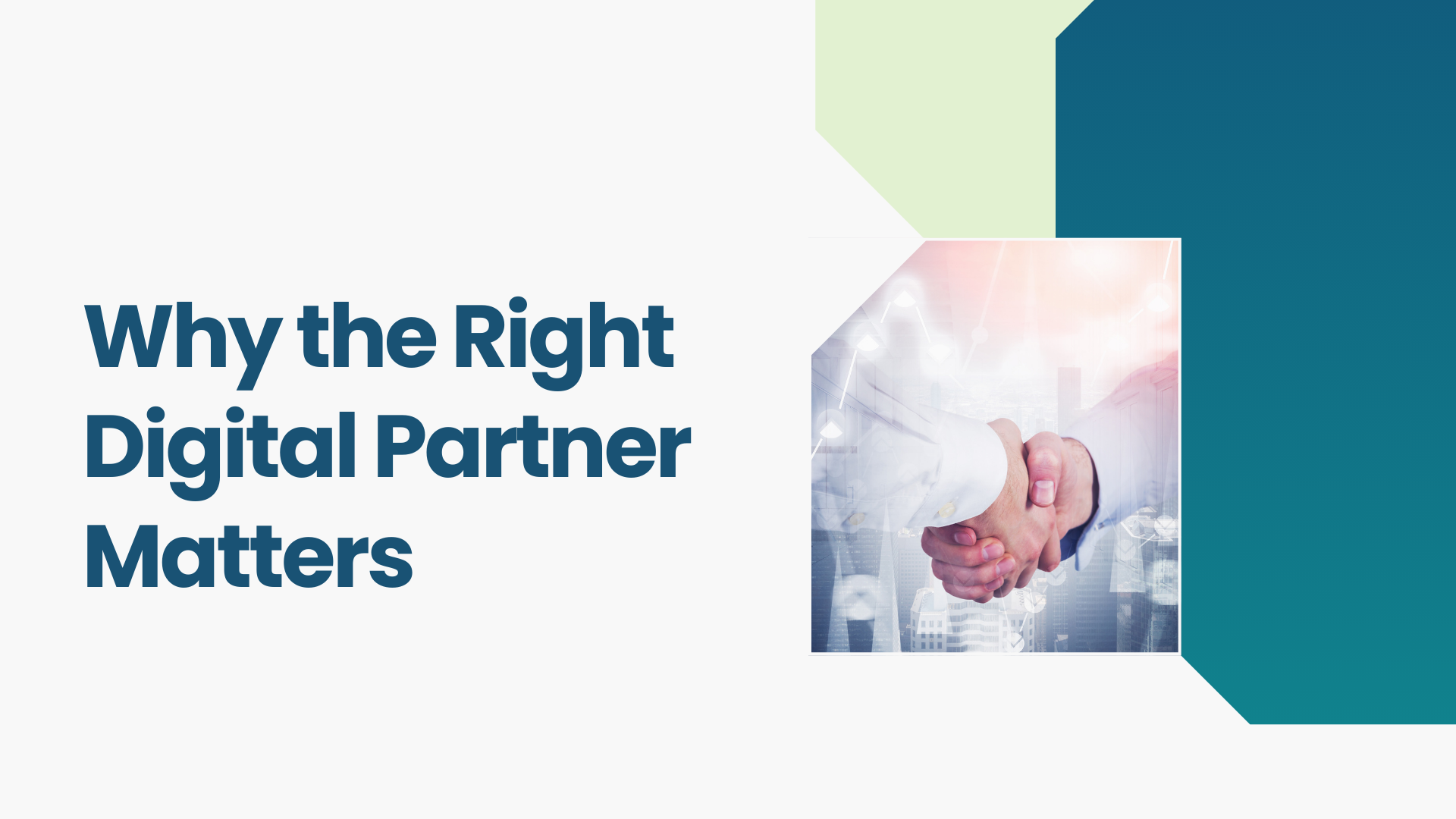 Why the Right Digital Partner Matters