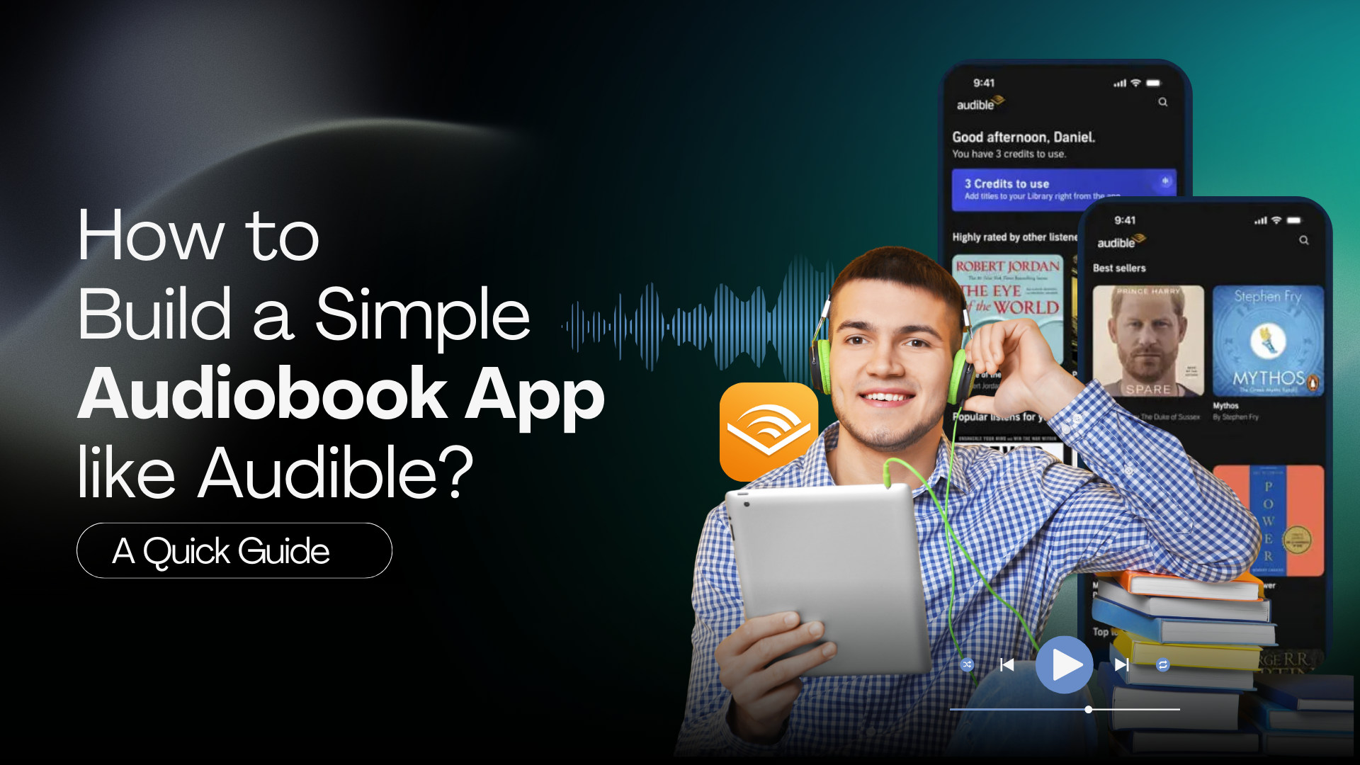 How to Build a Simple Audiobook App like Audible A Quick Guide