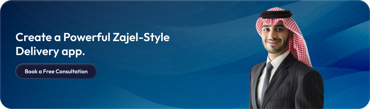 Create a Powerful Zajel-Style Delivery app.