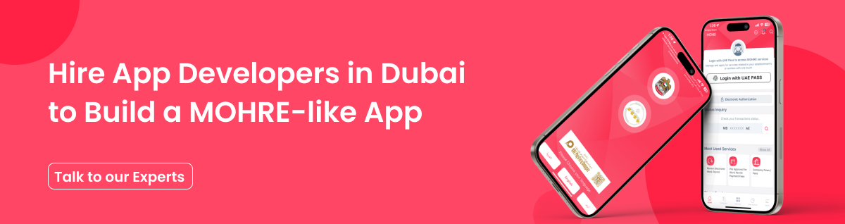 Hire App Developers in Dubai to Build a MOHRE-like App