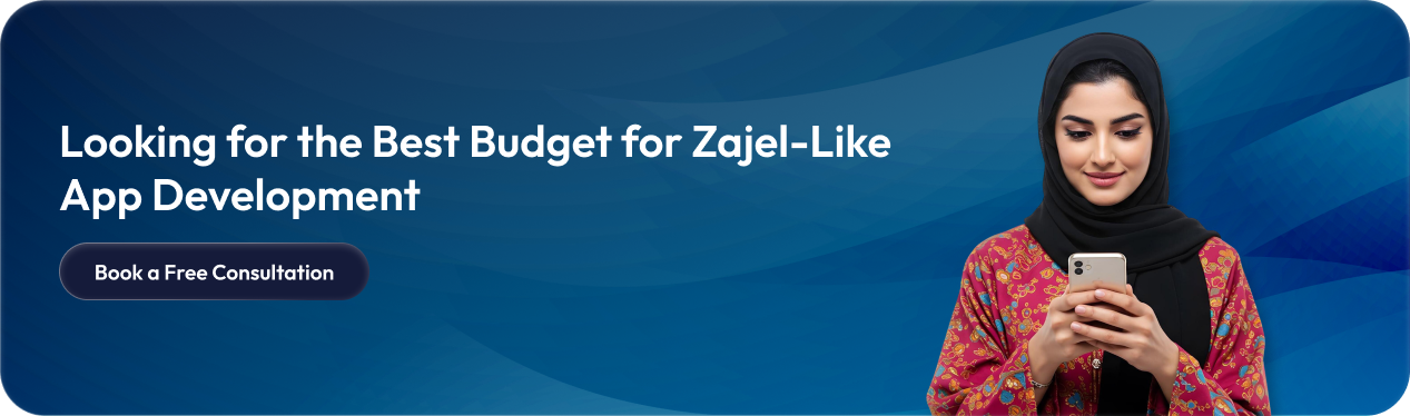 Looking for the Best Budget for Zajel-Like App Development