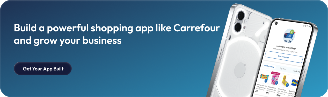 Build a powerful shopping app like Carrefour and grow your business