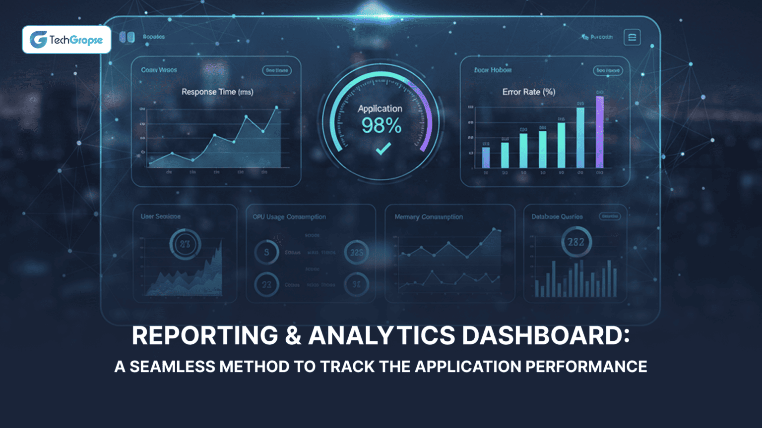 Reporting & Analytics Dashboard: A Seamless Method to Track the ...