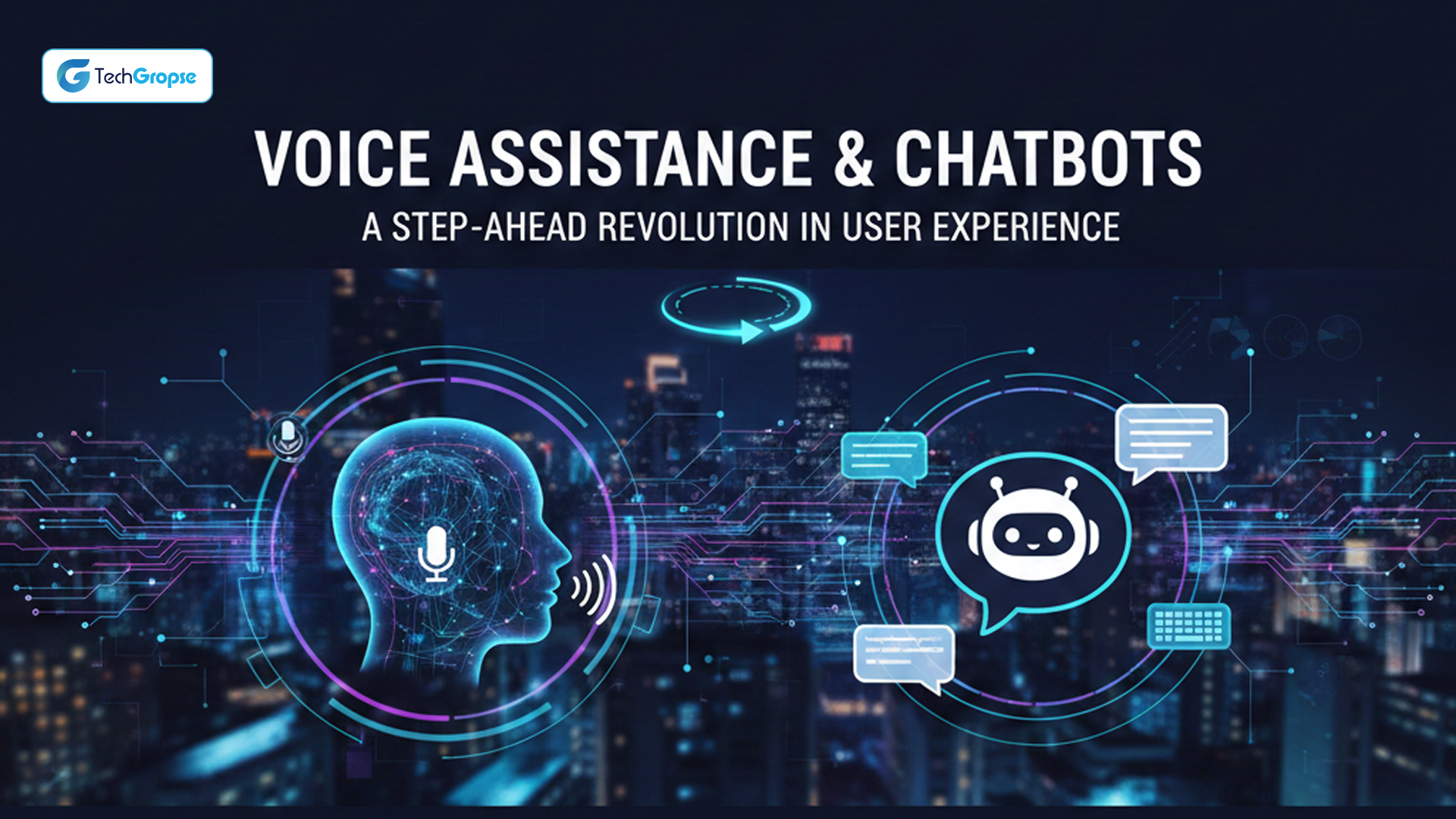 Voice Assistance & Chatbots_ A Step-Ahead Revolution in User Experience