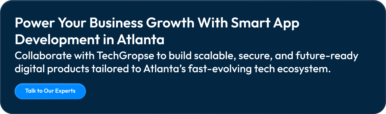 Power Your Business Growth With Smart App Development in Atlanta
