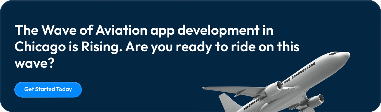 The Wave of Aviation app development in Chicago is Rising. Are you ready to ride on this wave_