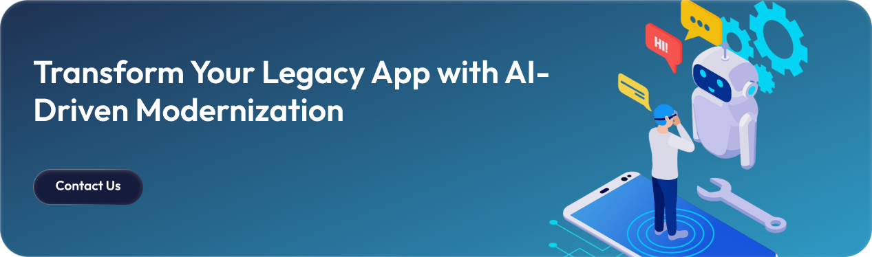 Transform Your Legacy App with AI-Driven Modernization