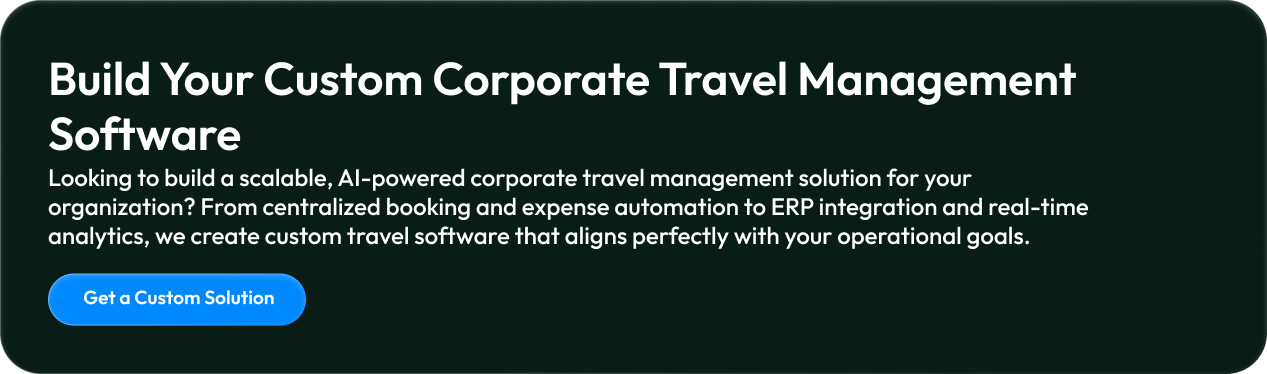 Build Your Custom Corporate Travel Management Software