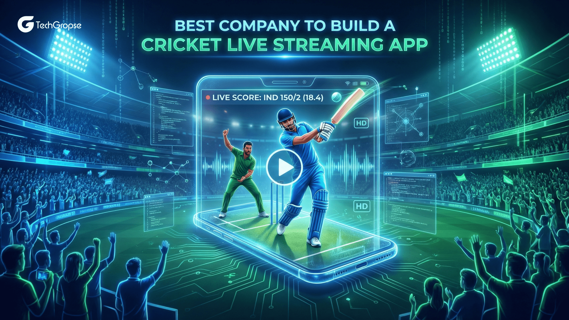 Best Company to Build a Cricket Live Streaming App