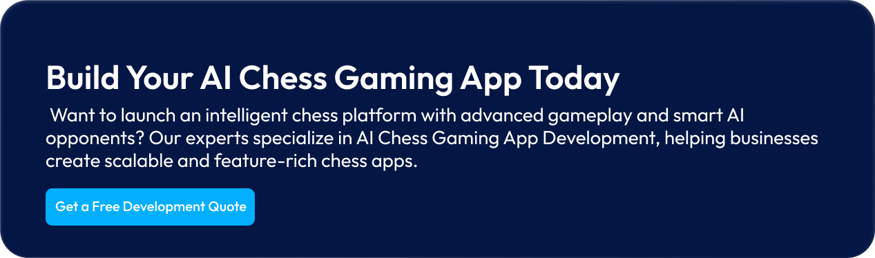 Build Your AI Chess Gaming App Today