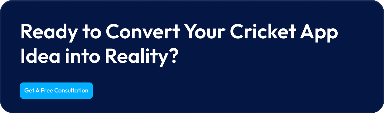Ready to Convert Your Cricket App Idea into Reality_