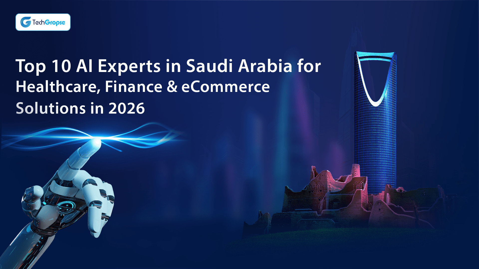 Top 10 AI Experts in Saudi Arabia for Healthcare, Finance & eCommerce Solutions in 2026