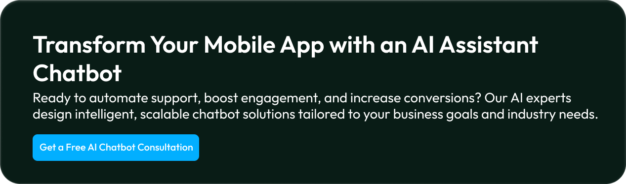 Transform Your Mobile App with an AI Assistant Chatbot