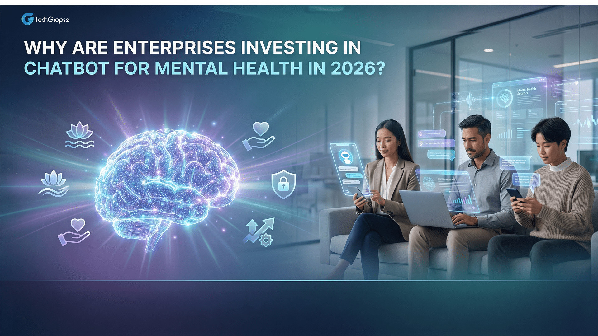 Why Are Enterprises Investing in Chatbot for Mental Health in 2026? 