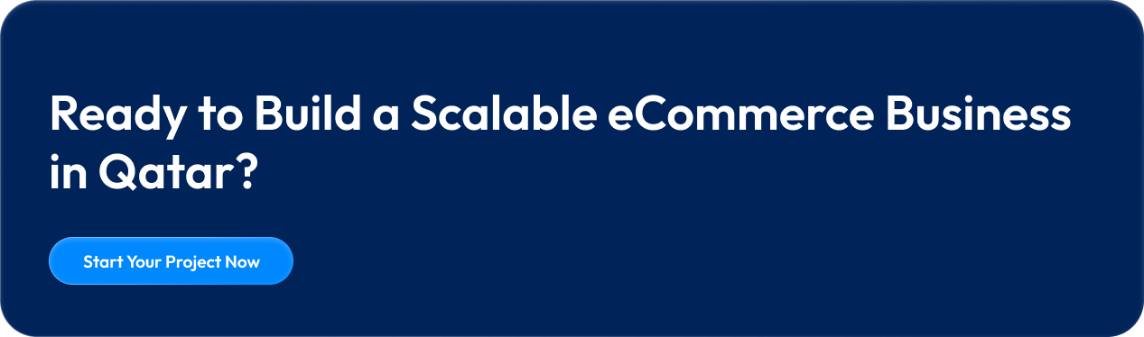 Ready to Build a Scalable eCommerce Business in Qatar_