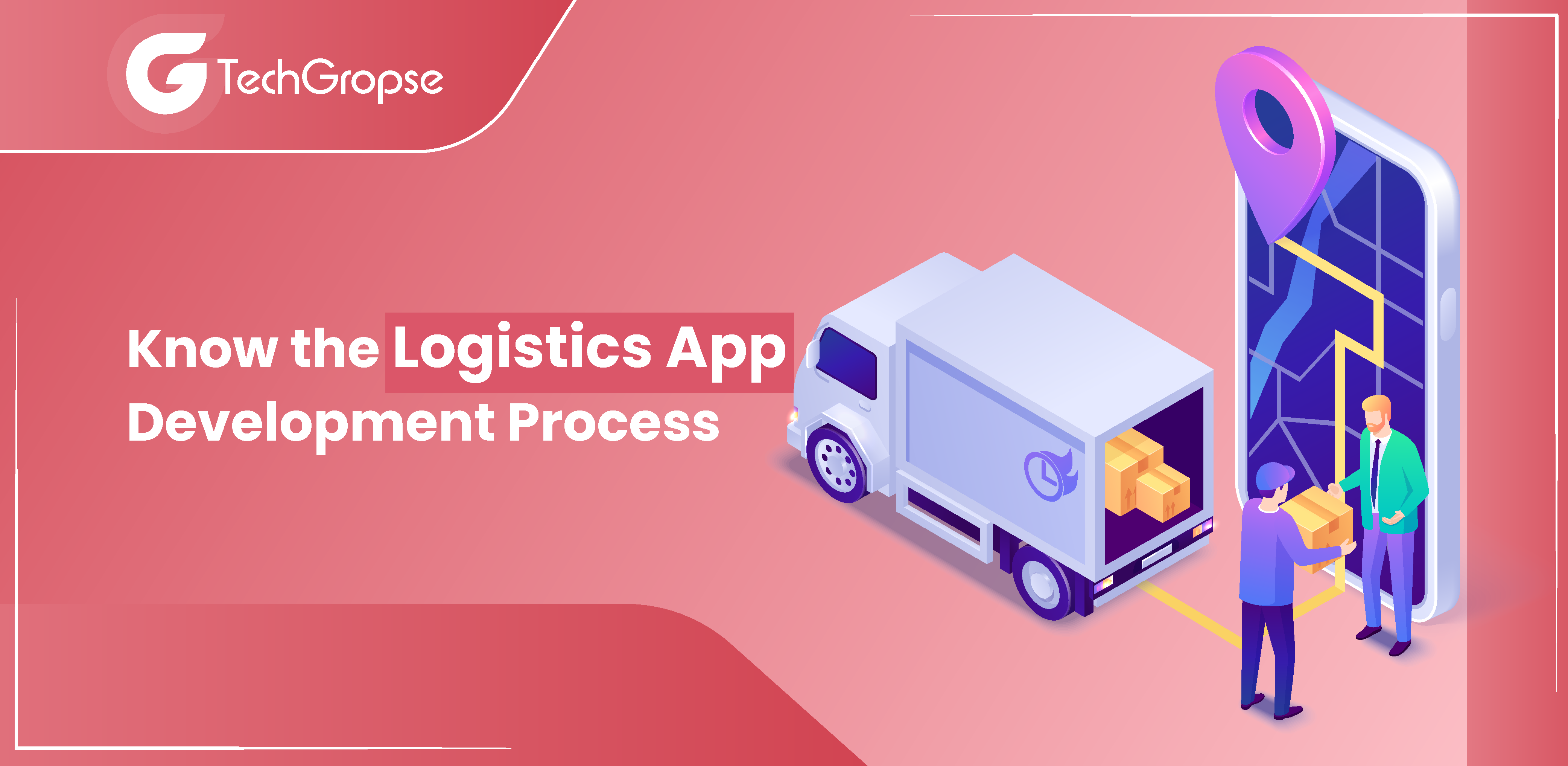 Know the Logistics App Development Process