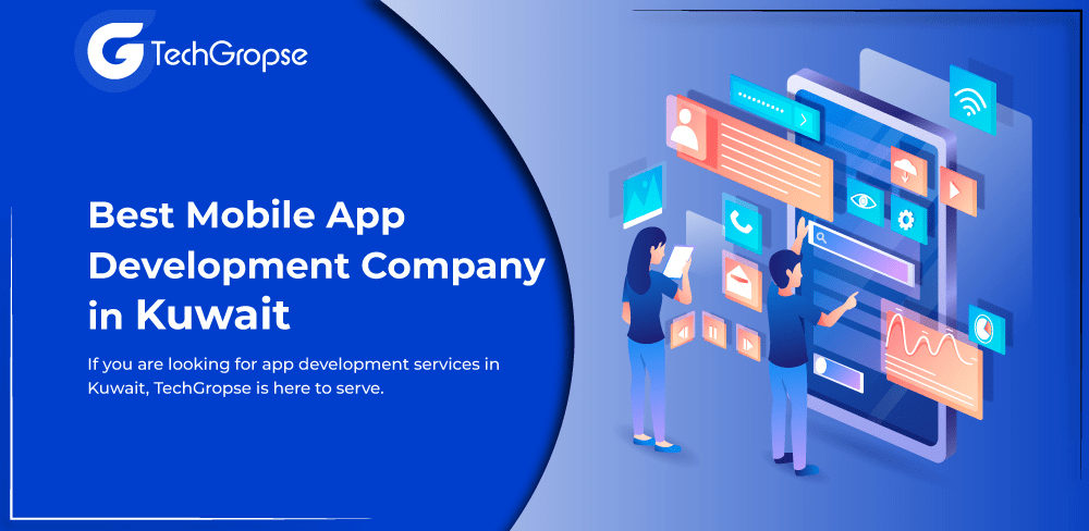 Mobile App Development Company In Kuwait (2022)